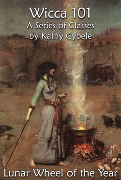 The Lunar Wheel of the Year (Wicca 101 – Lecture Notes) - Wicca 101 - Lecture Notes, #11