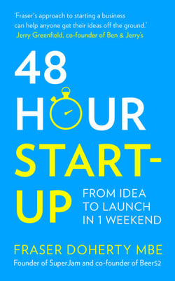 48-Hour Start-up - From idea to launch in 1 weekend