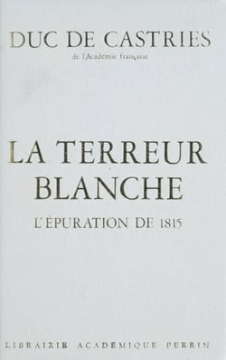 La Terreur blanche - L'Épuration de 1815