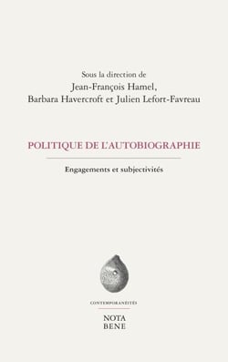 Politique de l'autobiographie - Engagements et subjectivités