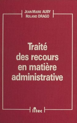 Traité des recours en matière administrative