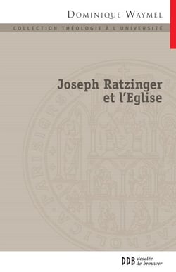 Joseph Ratzinger et l'Église - La place des nouveaux mouvements