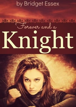 Forever and a Knight - The Knight Legends, #5