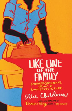 Like One of the Family - Conversations from a Domestic's Life