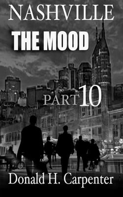 Nashville: The Mood (Part 10)