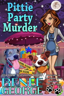 Pittie Party Murder - A Barkside of the Moon Cozy Mystery, #8