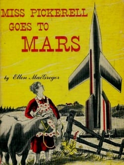 Miss Pickerell Goes to Mars