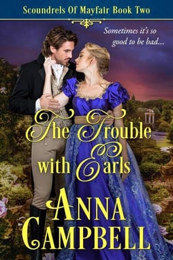 The Trouble with Earls: Scoundrels of Mayfair Book 2 - Scoundrels of Mayfair, #2