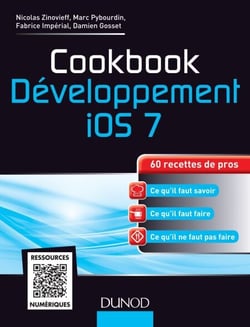 Cookbook Développement iOS 7 - 60 recettes de pros