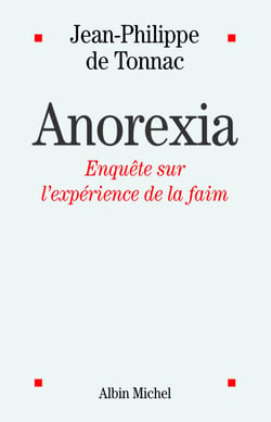 Anorexia - Enquête sur l'expérience de la faim