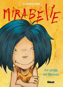 Mirabelle - Tome 01 - Mi-ange, mi-démon