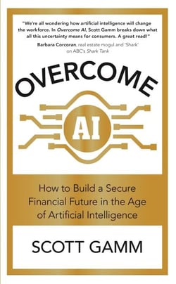 Overcome AI - How to Build a Secure Financial Future in the Age of Artificial Intelligence