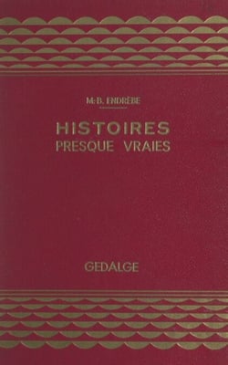 Histoires presque vraies