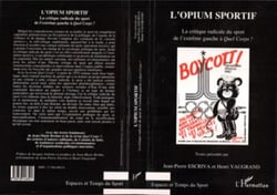 L'opium sportif - La critique radicale du sport de l'extrême gauche à quel corps?