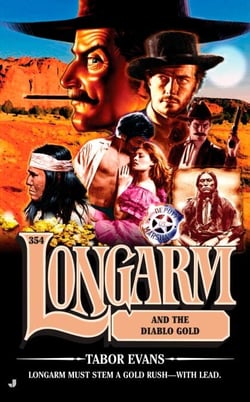 Longarm 354 - Longarm and the Diablo Gold