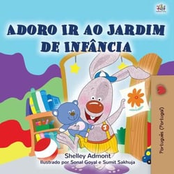 Adoro Ir à Creche - Portuguese - Portugal Bedtime Collection