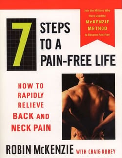 7 Steps to a Pain-Free Life - How to Rapidly Relieve Back and Neck Pain