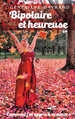 Bipolaire et heureuse - Témoignage d'une résilience face à la bipolarité, les troubles alimentaires et l'agoraphobie