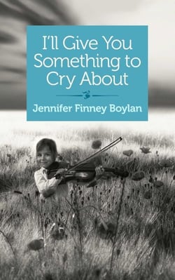 I'll Give You Something to Cry About - A Novella