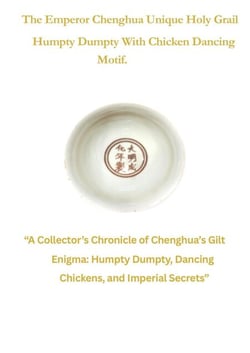 The Emperor Chenghua Unique Holy Grail Humpty Dumpty  with Chicken Dancing Motif. - One, #1