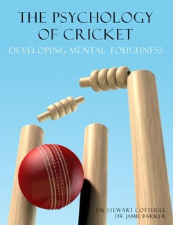 The Psychology of Cricket: Developing Mental Toughness [Cricket Academy Series] - Peak Performance, #2