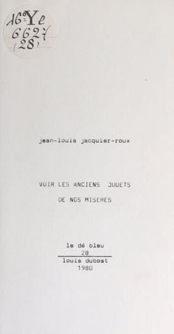 Voir les anciens jouets de nos misères
