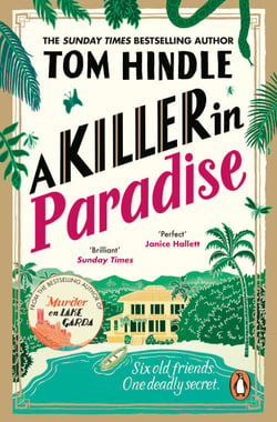 A Killer in Paradise - An escapist new murder mystery from the Sunday Times bestselling crime author
