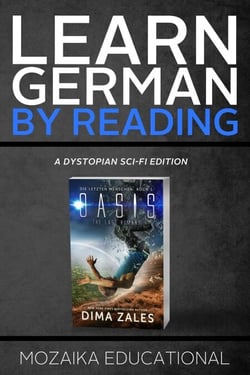 Learn German: By Reading Dystopian SCI-FI - Lesend Englisch Lernen : mit einem dystopischen Science-Fiction-Roman, #1