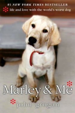 Marley &amp; Me - Life and Love with the World's Worst Dog