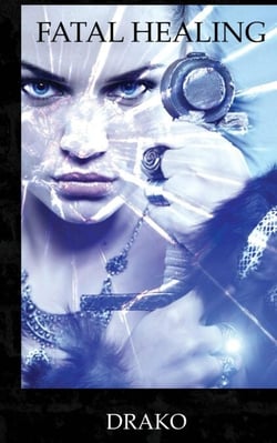 Fatal Healing (The Dragon Hunters #3) - The Dragon Hunters, #3