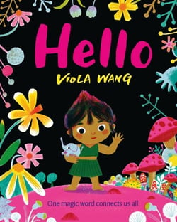 Hello - One magic word connects us all - a tale about the magic of friendship and communication