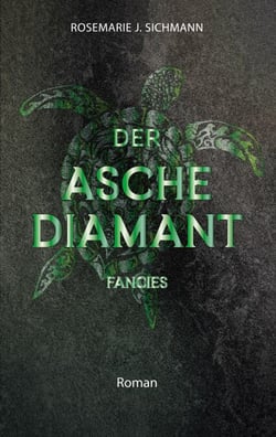 Der Aschediamant fancies - Ein faszinierender Entwicklungsroman über die Magie der Asche
