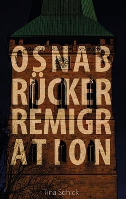 Osnabrücker Remigration - Der siebte Fall von Lisa und Johnny