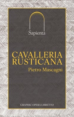 Cavalleria rusticana - Graphic Opera Libretto