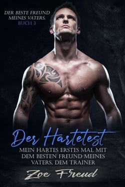 Der Härtetest: Mein hartes erstes Mal mit dem besten Freund meines Vaters, dem Trainer - Der beste Freund meines Vaters, #3