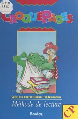 Croquepages - Croco l'alligator. Quenotte, la souris de bibliothèque. Julien dans l'île aux cerfs-volants