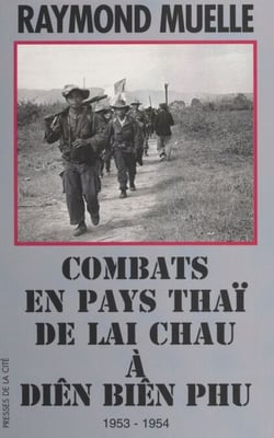 Combats en pays thaï, de Lai Chau à Diên Biên Phu, 1953-1954 - Document