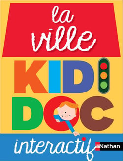 Kididoc des pourquoi - la ville