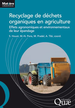 Recyclage de déchets organiques en agriculture - Effets agronomiques et environnementaux de leur épandage
