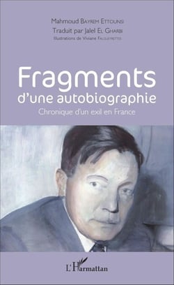 Fragments d'une autobiographie - Chronique d'un exil en France