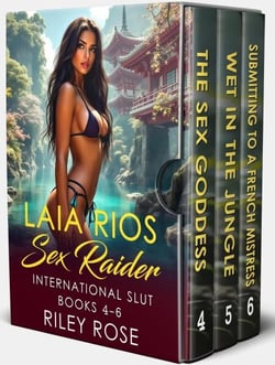 Laia Rios: Sex Raider - International Slut - Box Set Books 4-6 - Sex Raider
