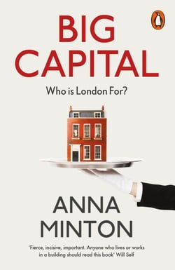 Big Capital - Who Is London For?