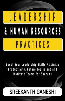 Leadership and Human Resources Practices - Learning How to Lead, #6