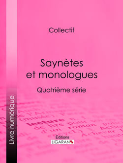 Saynètes et monologues - Quatrième série