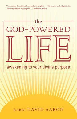 The God-Powered Life - Awakening to Your Divine Purpose