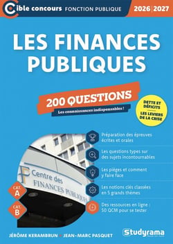 Les finances publiques - 200 questions - Catégories A et B - Édition 2026-2027