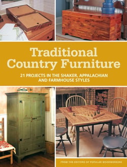 Traditional Country Furniture - 21 Projects in the Shaker, Appalachian and Farmhouse Styles