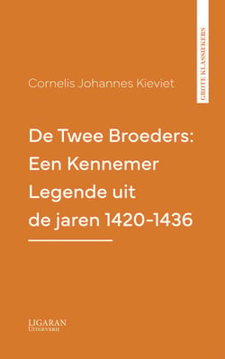 De Twee Broeders: Een Kennemer Legende uit de jaren 1420-1436