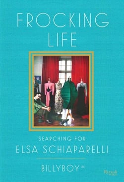 Frocking Life - Searching for Elsa Schiaparelli