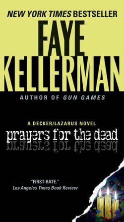 Prayers for The Dead - A Peter Decker/Rina Lazarus Novel